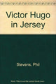 Book cover of: Victor Hugo in Jersey