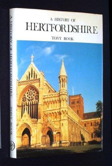 Book cover of: History of Hertfordshire. By: Tony Rook