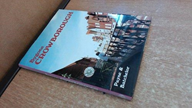 Book cover of: Bygone Crowborough