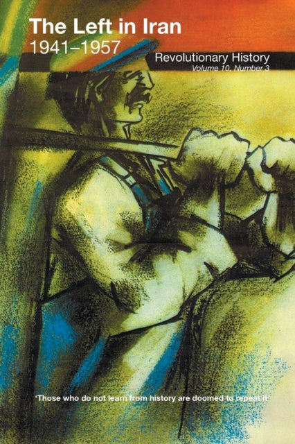 Book cover of: Left in Iran, 1941-1957