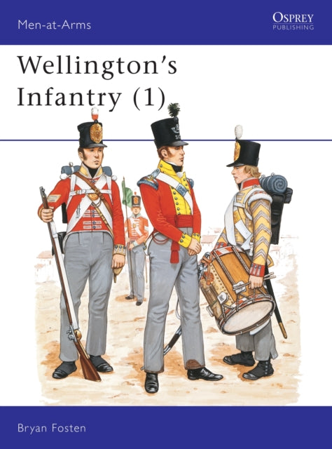 Book cover of: Wellington's Infantry (1). By: Bryan Fosten