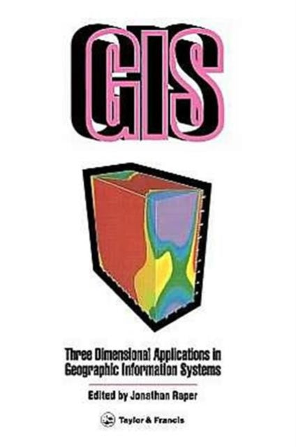 Book cover of: Three Dimensional Applications In GIS