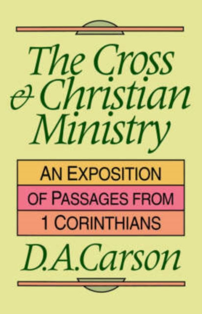 Book cover of: Cross and Christian ministry. By: D. A. Carson