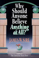 Book cover of: Why Should Anyone Believe Anything At All?