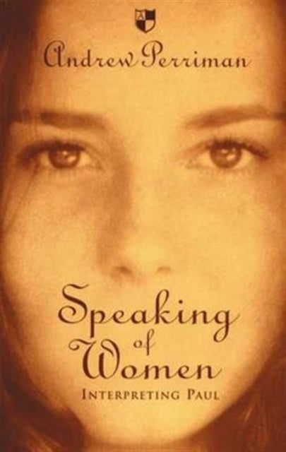 Book cover of: Speaking of women. By: Andrew Perriman