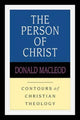 Book cover of: Person of Christ. By: Donald Macleod