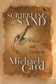 Book cover of: Scribbling in the sand. By: Michael Card
