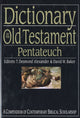 Book cover of: Dictionary of the Old Testament: Pentateuch. By: David W. Baker