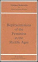 Book cover of: Representations of the Feminine in the Middle Ages. By: Bonnie Wheeler