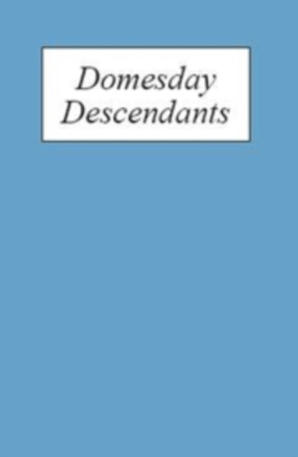 Book cover of: Domesday Descendants. By: K.S.B. Keats-Rohan