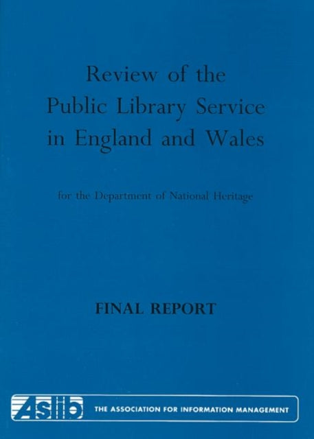 Book cover of: Review of the Public Library Service in England and Wales for the Department of National Heritage