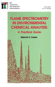 Book cover of: Flame Spectrometry in Environmental Chemical Analysis. By: M CRESSER