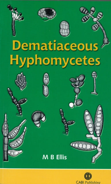 Book cover of: Dematiaceous Hyphomycetes. By: M. B. Ellis