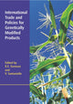 Book cover of: International Trade and Policies for Genetically Modified Products