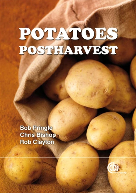 Book cover of: Potatoes Postharvest. By: C. Bishop, Robert Pringle