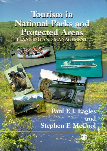 Book cover of: Tourism in National Parks and Protected Areas. By: P. F. J. Eagles