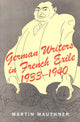 Book cover of: German Writers in French Exile, 1933-1940. By: Martin Mauthner