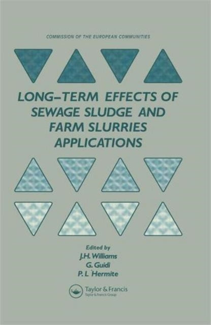 Book cover of: Long-term Effects of Sewage Sludge and Farm Slurries Applications. By: J. H. Williams