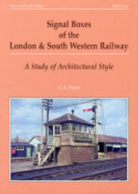 Book cover of: Signal Boxes of the London and South Western Railway. By: G.A. Pryer