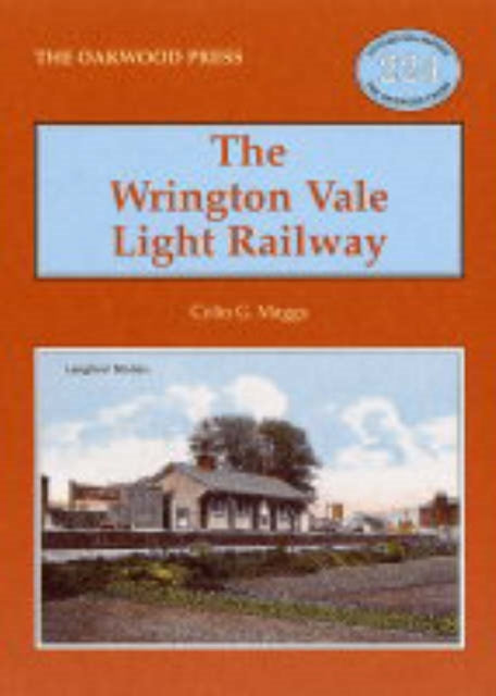 Book cover of: Wrington Vale Light Railway. By: Colin Gerald Maggs