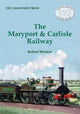 Book cover of: Maryport & Carlisle Railway