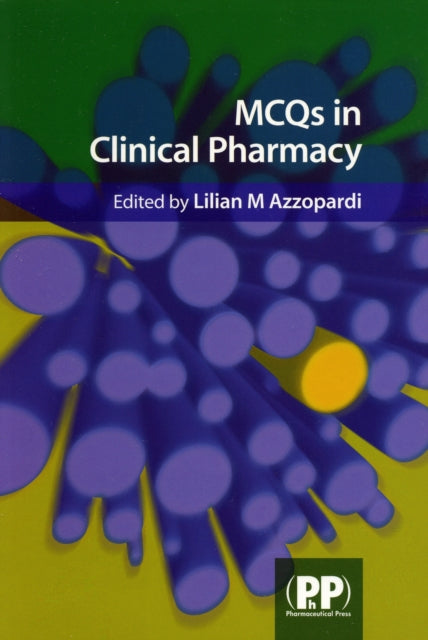 Book cover of: MCQs in Clinical Pharmacy. By: Lilian M. Azzopardi
