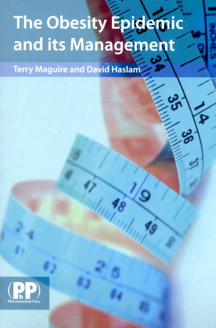 Book cover of: The Obesity Epidemic and its Management. By: Terry Maguire