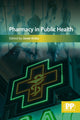 Book cover of: Pharmacy in Public Health. By: Janet Krška
