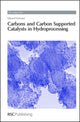 Book cover of: Carbons and Carbon Supported Catalysts in Hydroprocessing. By: Edward Furimsky