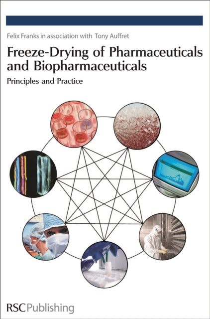Book cover of: Freeze-drying of Pharmaceuticals and Biopharmaceuticals. By: Felix Franks