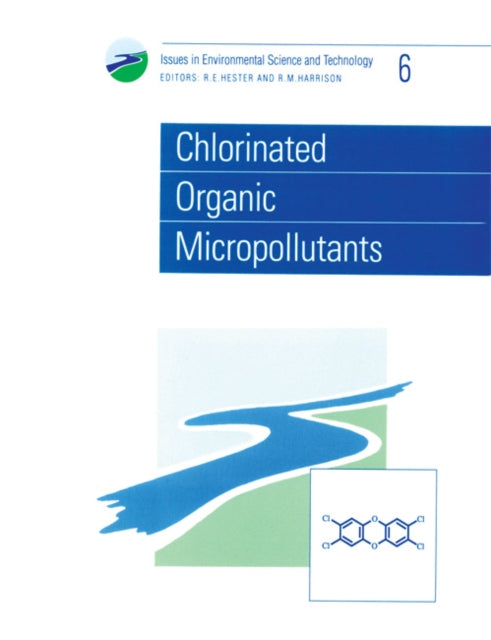 Book cover of: Chlorinated Organic Micropollutants. By: HESTER