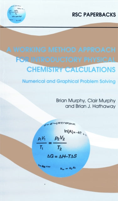 Book cover of: Working Method Approach for Introductory Physical Chemistry Calculations. By: B. MURPHY
