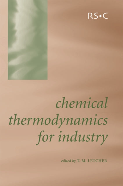Book cover of: Chemical Thermodynamics for Industry. By: T. Letcher