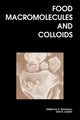 Book cover of: Food Macromolecules and Colloids. By: E. Dickinson