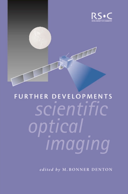 Book cover of: Further Developments in Scientific Optical Imaging. By: M.B. Denton