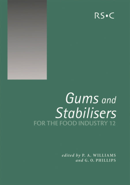 Book cover of: Gums and Stabilisers for the Food Industry 12