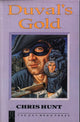 Book cover of: Duval's Gold. By: Chris Hunt
