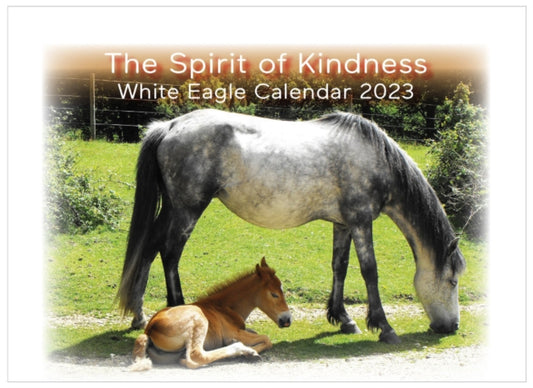 Book cover of: Spirit of Kindness -  White Eagle Calendar 2023