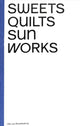 Book cover of: Ulla von Brandenburg: Sweets, Quilts, Sun, Works. By: Ulla von Brandenburg