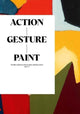 Book cover of: Action / Gesture / Paint. By: Laura Smith