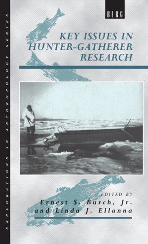 Key Issues in Hunter-Gatherer Research