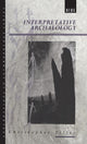 Book cover of: Interpretative Archaeology