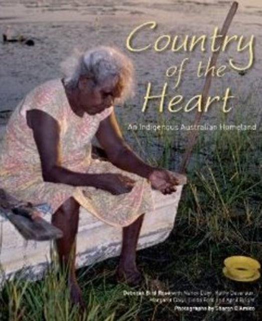 Book cover of: Country of the Heart. By: Deborah Bird Rose