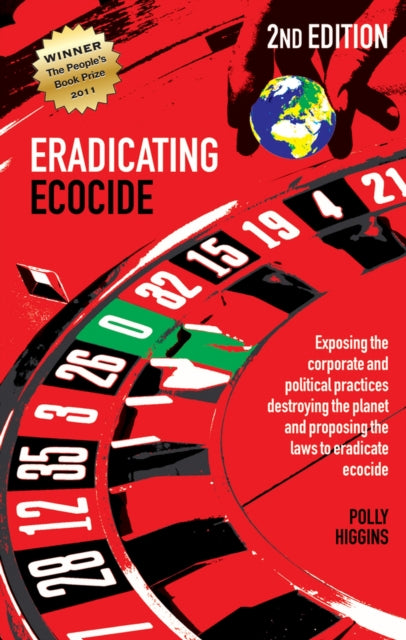 Book cover of: Eradicating Ecocide 2nd edition. By: Polly Higgins