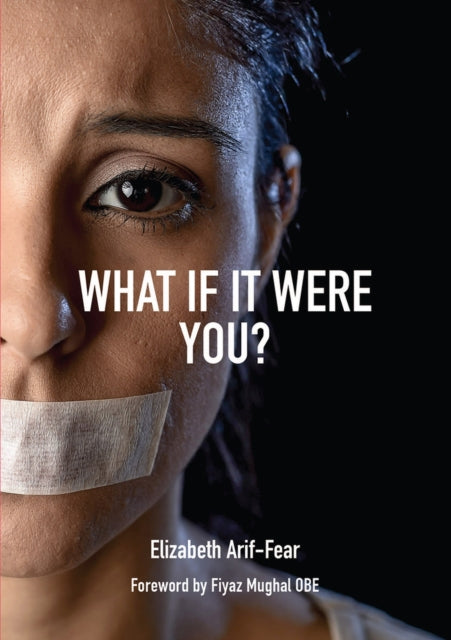 Book cover of: What If It Were You?. By: Elizabeth Arif-Fear