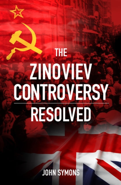Book cover of: Zinoviev Controversy Resolved. By: John Symons