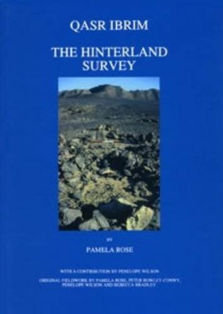 Book cover of: Qasr Ibrim: The Hinterland Survey. By: Pamela Rose