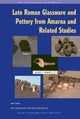 Book cover of: Late Roman Glassware and Pottery from Amarna and Related Studies. By: Jane Faiers