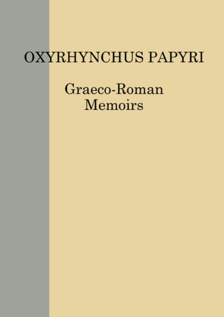 Book cover of: Oxyrhynchus Papyri LXXXI