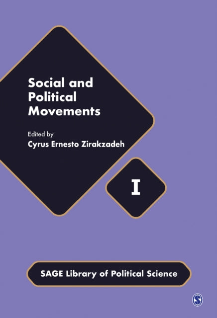 Book cover of: Social and Political Movements. By: Cyrus Ernesto Zirakzadeh
